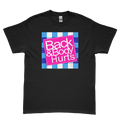 "Back And Body Hurts" Tee